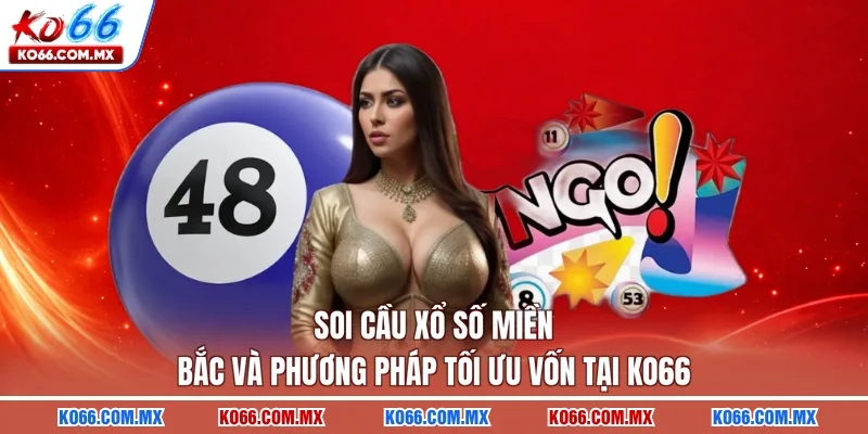 Soi cầu xổ số miền Bắc